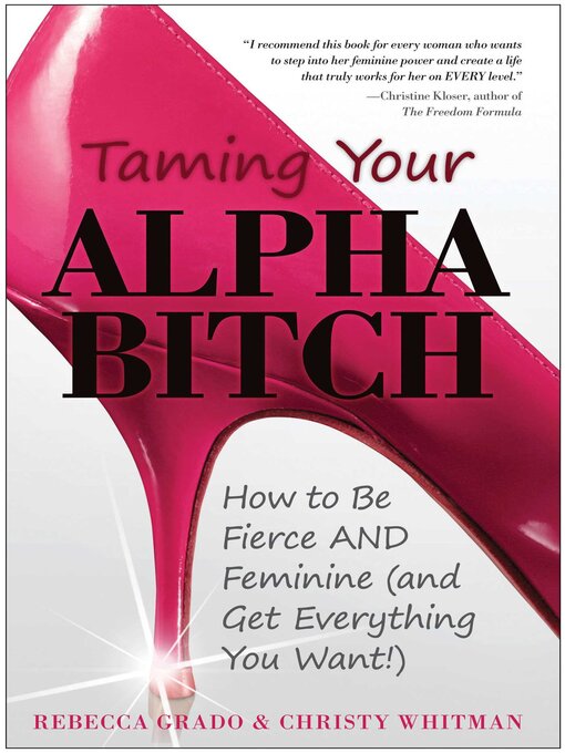 Title details for Taming Your Alpha Bitch by Christy Whitman - Available